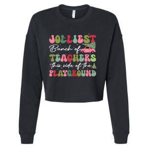 Jolliest Bunch Of Teachers This Side Of The Playground Cropped Pullover Crew