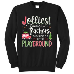 Jolliest Bunch Of Teachers This Side Of The Playground Xmas Sweatshirt