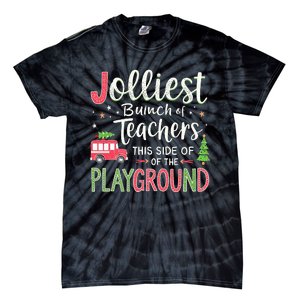 Jolliest Bunch Of Teachers This Side Of The Playground Xmas Tie-Dye T-Shirt