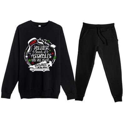 Jolliest Bunch Of Assholes This Side Of The Nut House Xmas  Premium Crewneck Sweatsuit Set