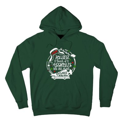 Jolliest Bunch Of Assholes This Side Of The Nut House Xmas  Hoodie