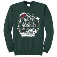 Jolliest Bunch Of Assholes This Side Of The Nut House Xmas  Sweatshirt