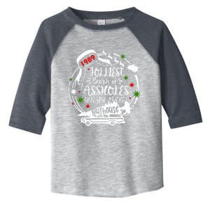 Jolliest Bunch Of Assholes This Side Of The Nut House Xmas  Toddler Fine Jersey T-Shirt