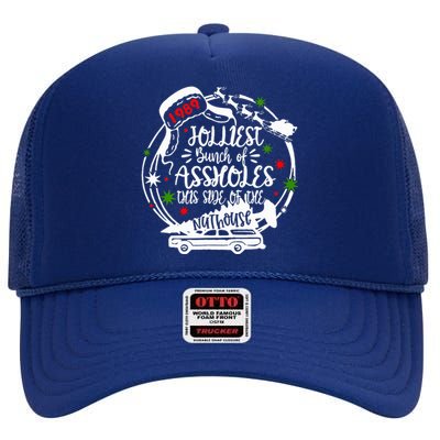 Jolliest Bunch Of Assholes This Side Of The Nut House Xmas  High Crown Mesh Back Trucker Hat