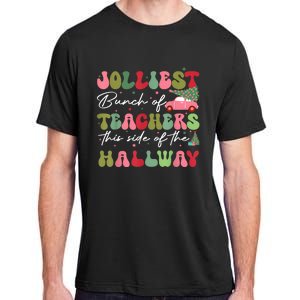 Jolliest Bunch Of Teachers This Side Of The Hallway Adult ChromaSoft Performance T-Shirt