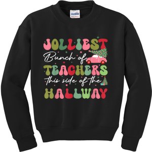 Jolliest Bunch Of Teachers This Side Of The Hallway Kids Sweatshirt