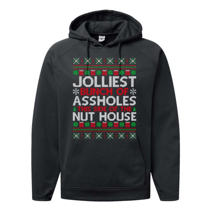 Jolliest Bunch Of Assholes This Side Of The Nut House Performance Fleece Hoodie