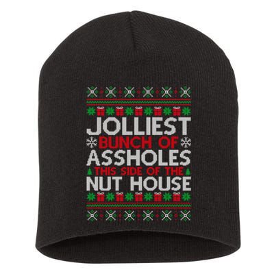 Jolliest Bunch Of Assholes This Side Of The Nut House Short Acrylic Beanie