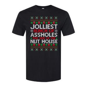 Jolliest Bunch Of Assholes This Side Of The Nut House Softstyle CVC T-Shirt