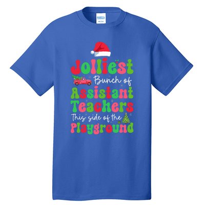 Jolliest Bunch Of Assistant Teachers Of Playground Tall T-Shirt