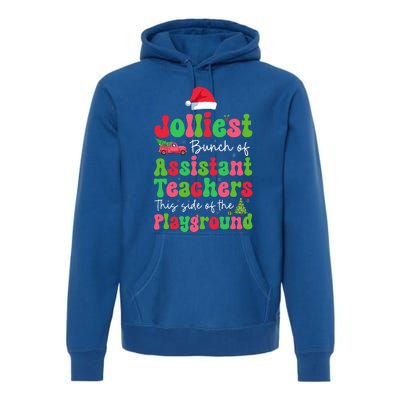 Jolliest Bunch Of Assistant Teachers Of Playground Premium Hoodie