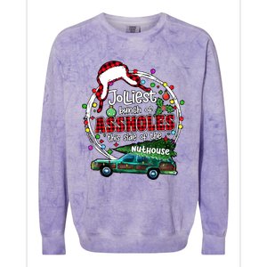 Jolliest Bunch Of Assholes This Side Of The Nut House Colorblast Crewneck Sweatshirt