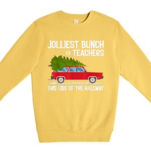 Jolliest Bunch Of Teachers This Side Of The Hallway Premium Crewneck Sweatshirt