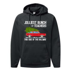 Jolliest Bunch Of Teachers This Side Of The Hallway Performance Fleece Hoodie