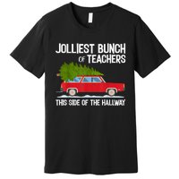 Jolliest Bunch Of Teachers This Side Of The Hallway Premium T-Shirt