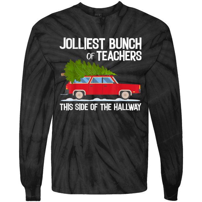 Jolliest Bunch Of Teachers This Side Of The Hallway Tie-Dye Long Sleeve Shirt