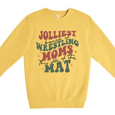 Jolliest Bunch Of Wrestling Moms This Side Of The Mat Xmas Premium Crewneck Sweatshirt