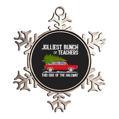 Jolliest Bunch Of Teachers This Side Of The Hallway Metallic Star Ornament