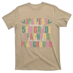 Jolliest Bunch Of 5th Grade Teachers Side Of The Playground T-Shirt