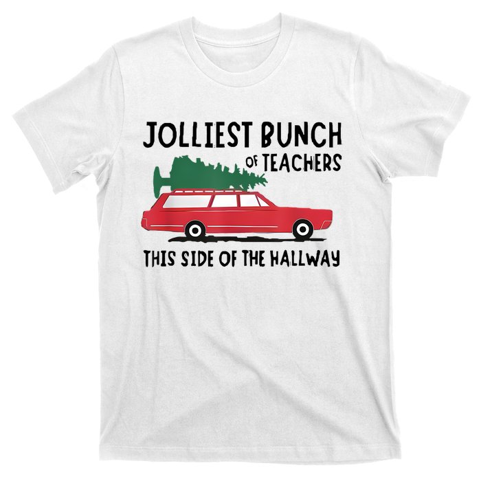 Jolliest Bunch Of Teachers This Side Of The Hallway T-Shirt