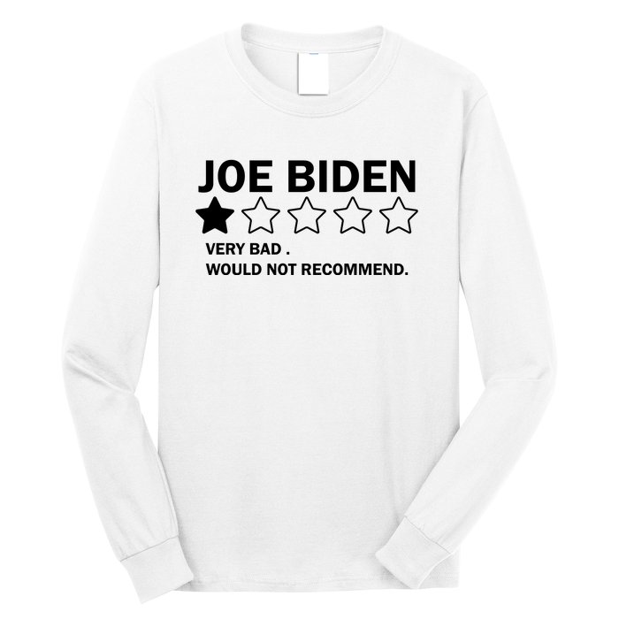 Joe Biden One Star Review Very Bad Would Not Recommend Long Sleeve Shirt