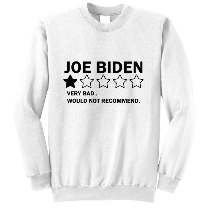 Joe Biden One Star Review Very Bad Would Not Recommend Sweatshirt