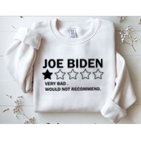 Joe Biden One Star Review Very Bad Would Not Recommend Sweatshirt