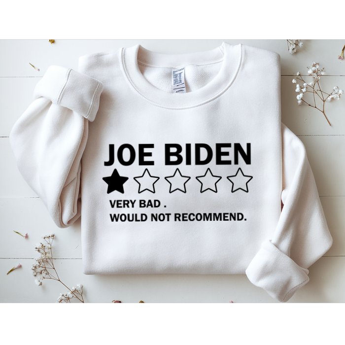 Joe Biden One Star Review Very Bad Would Not Recommend Sweatshirt