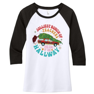 Jolliest Bunch Of Teachers This Side Of The Hallway Women's Tri-Blend 3/4-Sleeve Raglan Shirt