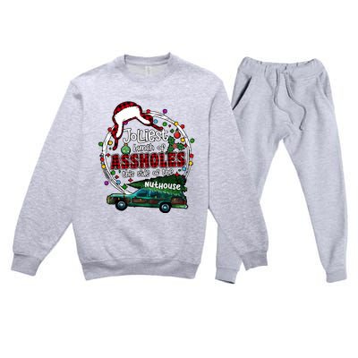 Jolliest Bunch Of Assholes This Side Of The Nut House Premium Crewneck Sweatsuit Set