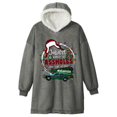 Jolliest Bunch Of Assholes This Side Of The Nut House Hooded Wearable Blanket