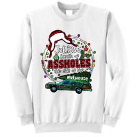 Jolliest Bunch Of Assholes This Side Of The Nut House Sweatshirt