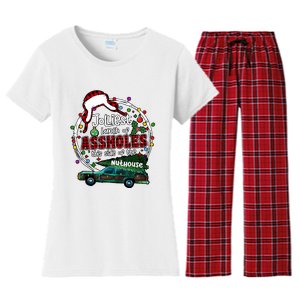 Jolliest Bunch Of Assholes This Side Of The Nut House Women's Flannel Pajama Set