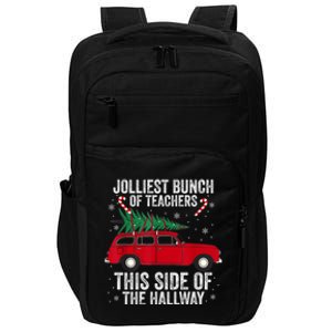 Jolliest Bunch Of Teachers This Side Of The Hallway Xmas Impact Tech Backpack