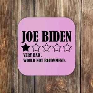 Joe Biden One Star Review Very Bad Would Not Recommend Coaster