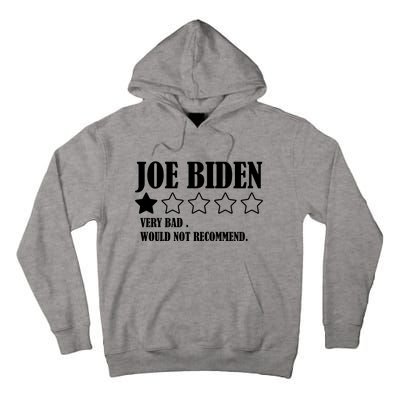 Joe Biden One Star Review Very Bad Would Not Recommend Tall Hoodie