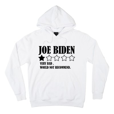 Joe Biden One Star Review Very Bad Would Not Recommend Hoodie