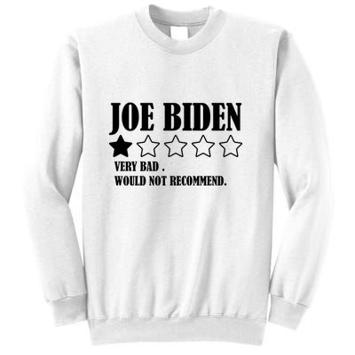 Joe Biden One Star Review Very Bad Would Not Recommend Sweatshirt