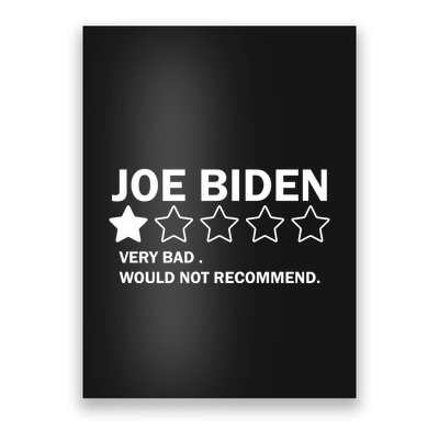 Joe Biden One Star Review Very Bad Would Not Recommend Poster