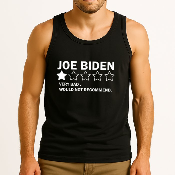 Joe Biden One Star Review Very Bad Would Not Recommend Tank Top