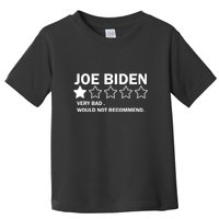 Joe Biden One Star Review Very Bad Would Not Recommend Toddler T-Shirt