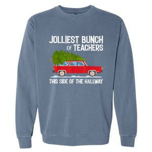 Jolliest Bunch Of Teachers This Side Of The Hallway Garment-Dyed Sweatshirt