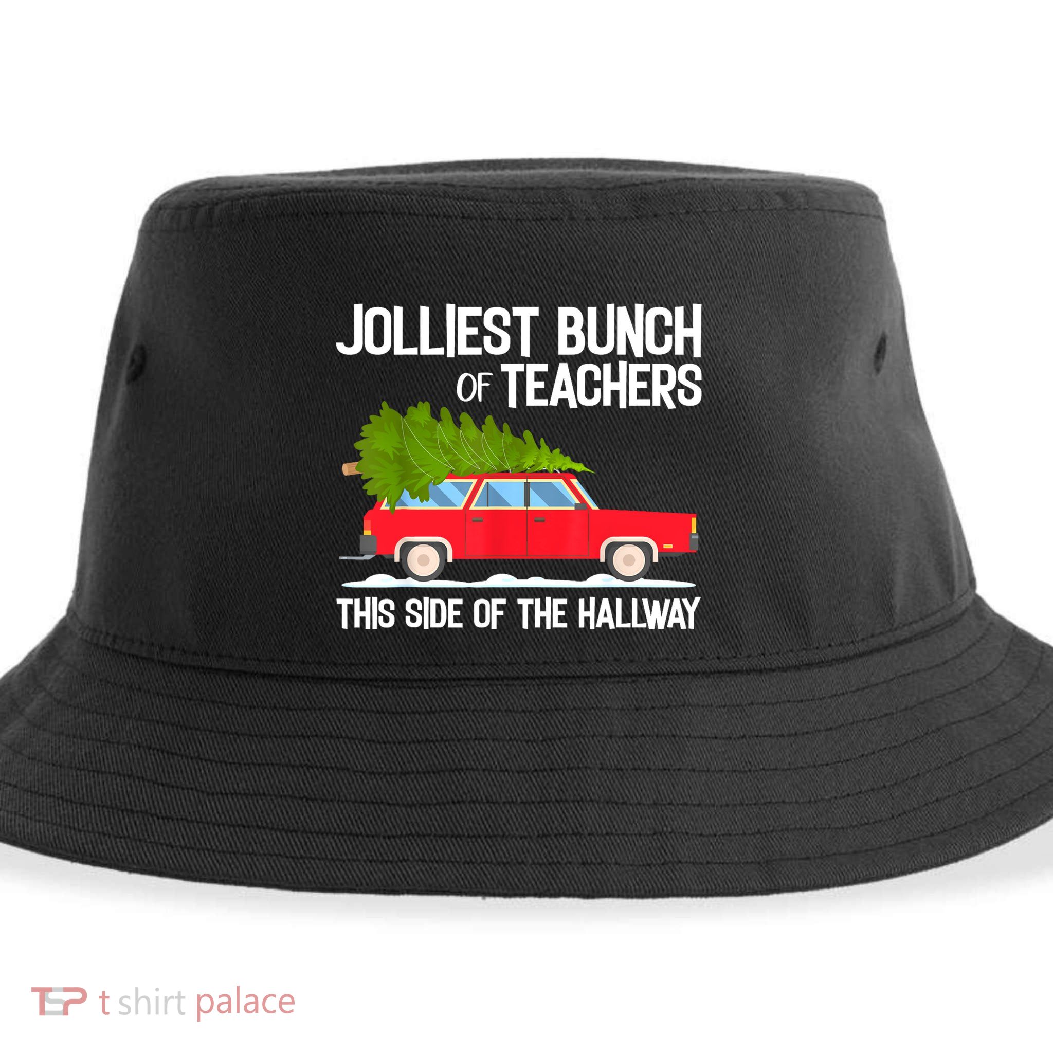 Jolliest Bunch Of Teachers This Side Of The Hallway Sustainable Bucket Hat