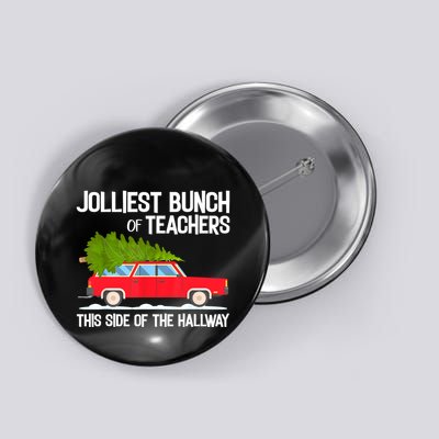 Jolliest Bunch Of Teachers This Side Of The Hallway Button