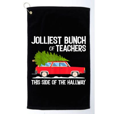Jolliest Bunch Of Teachers This Side Of The Hallway Golf Towel