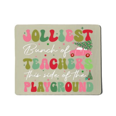 Jolliest Bunch Of Teachers The Side Of The Playground Mousepad