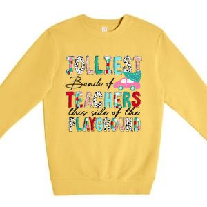 Jolliest Bunch Of Teachers This Side Of The Playground Xmas Premium Crewneck Sweatshirt