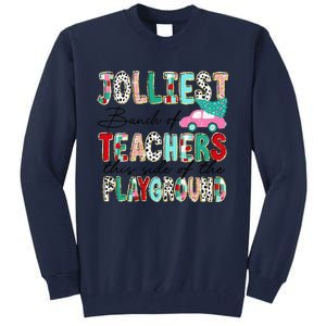 Jolliest Bunch Of Teachers This Side Of The Playground Xmas Tall Sweatshirt