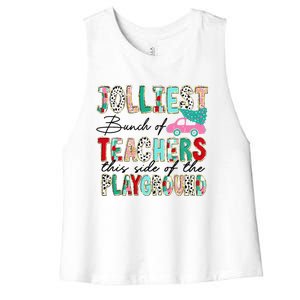 Jolliest Bunch Of Teachers This Side Of The Playground Xmas Women's Racerback Cropped Tank