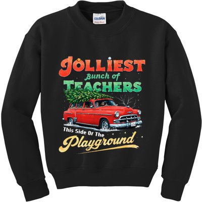 Jolliest Bunch Of Teachers This Side Of The Hallway Kids Sweatshirt